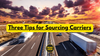 π£ Three Tips for Sourcing Carriers
