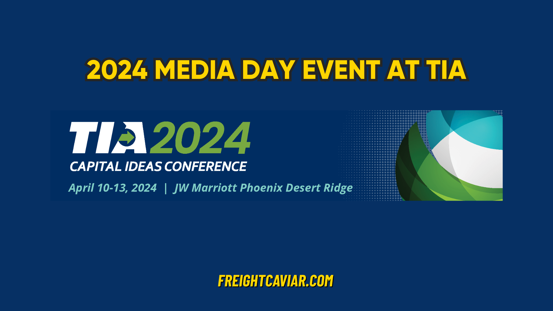 TIA Announces Lineup for Inaugural Media Day at the 2024 Capital Ideas